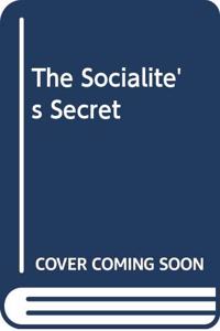 The Socialite's Secret