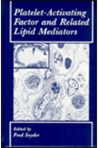 Platelet-Activating Factor and Related Lipid Mediators