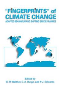 Fingerprints' of Climate Change: Adapted Behaviour and Shifting Species Ranges