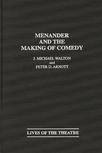 Menander and the Making of Comedy