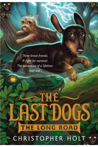 The Last Dogs: The Long Road