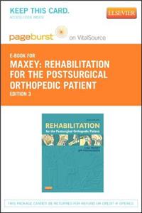Rehabilitation for the Postsurgical Orthopedic Patient - Elsevier eBook on Vitalsource (Retail Access Card)