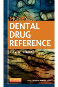 Mosby's Dental Drug Reference