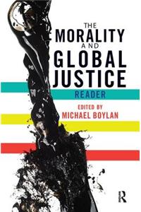 The Morality and Global Justice Reader
