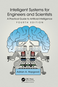 Intelligent Systems for Engineers and Scientists