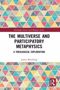 Multiverse and Participatory Metaphysics