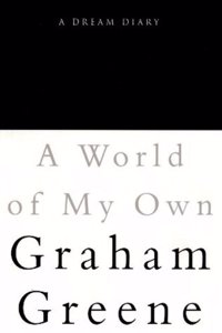 A World Of My Own: A Dream Diary