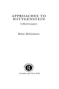 Approaches to Wittgenstein