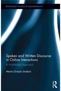 Spoken and Written Discourse in Online Interactions