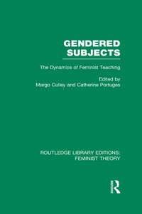 Gendered Subjects (RLE Feminist Theory)