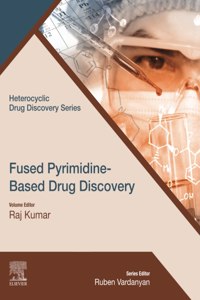 Fused Pyrimidine-Based Drug Discovery