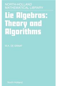 Lie Algebras: Theory and Algorithms