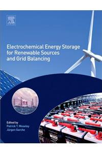 Electrochemical Energy Storage for Renewable Sources and Grid Balancing