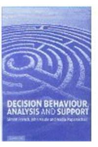 Decision Behaviour, Analysis And Support South Asian Edition