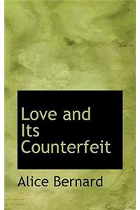 Love and Its Counterfeit