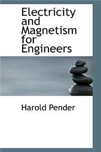 Electricity and Magnetism for Engineers