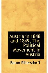 Austria in 1848 and 1849, the Political Movement in Austria