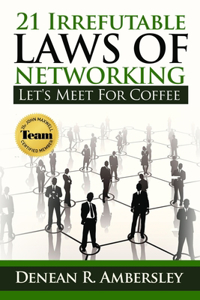 21 Irrefutable Laws of Networking