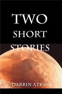 Two Short Stories