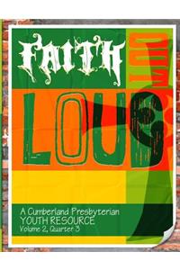 Faith Out Loud - Volume 2, Quarter 3