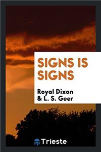 SIGNS IS SIGNS