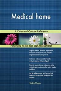Medical home A Clear and Concise Reference