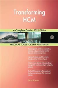 Transforming HCM A Complete Guide - 2019 Edition