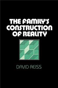 The Family’s Construction of Reality