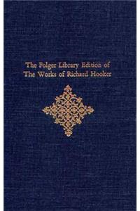 Folger Library Edition of the Works of Richard Hooker