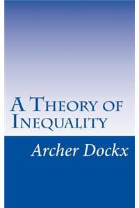 Theory of Inequality