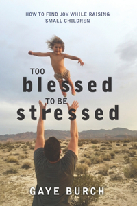 Too Blessed to be Stressed
