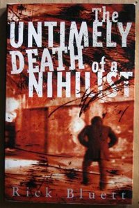 Untimely Death of a Nihilist