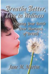 Breathe Better, Live in Wellness