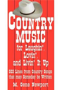 Country Music for Laughin', Lovin' and Livin' It Up