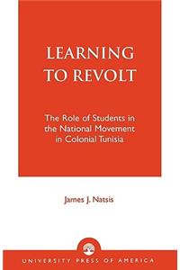 Learning to Revolt