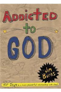 Addicted to God