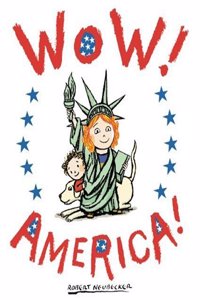 Wow! America! (A Wow! Picture Book)