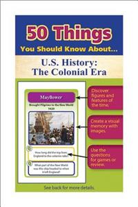 50 Things You Should Know about U.S. History