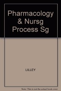Pharmacology & Nursg Process Sg