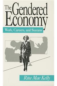 The Gendered Economy: Work, Careers, and Success