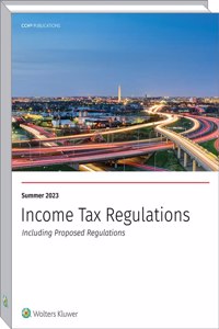 Income Tax Regulations, Summer 2023 Edition