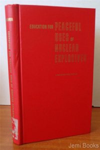 Education for Peaceful Uses of Nuclear Explosives
