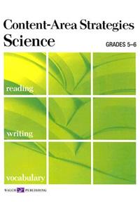 Content-Area Strategies: Science Grades 5-6