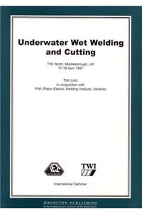 Underwater Wet Welding and Cutting