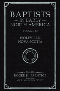 Baptists in Early North America--Wolfville, Nova Scotia