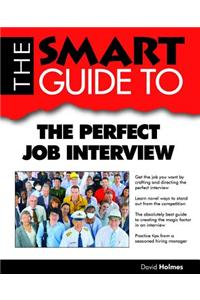 SMART GUIDE TO THE PERFECT JOB INTERVIEW