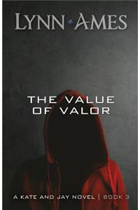 The Value of Valor