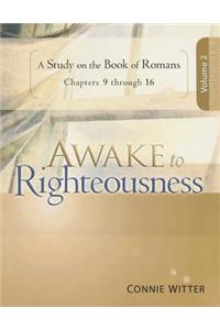 Awake to Righteousness, Volume 2