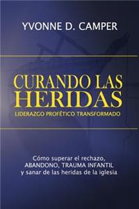 Curando Las Heridas Liderazgo