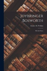 Joybringer Bosworth